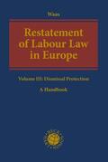 Waas / Bakirtzi / Gramano |  Restatement of Labour Law in Europe Volume III | Buch |  Sack Fachmedien