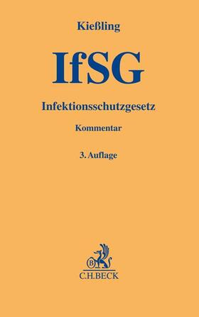 Kießling | Infektionsschutzgesetz: IfSG | Buch | 978-3-406-78910-6 | sack.de