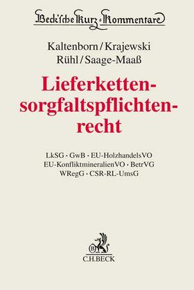 Kaltenborn / Krajewski / Rühl / Saage-Maaß | Lieferkettensorgfaltspflichtenrecht | Buch | 978-3-406-78916-8 | sack.de
