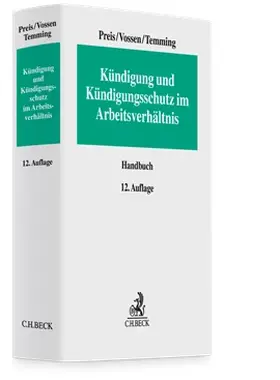 Preis / Vossen / Temming  |  Kündigung und Kündigungsschutz im Arbeitsverhältnis | Buch |  Sack Fachmedien