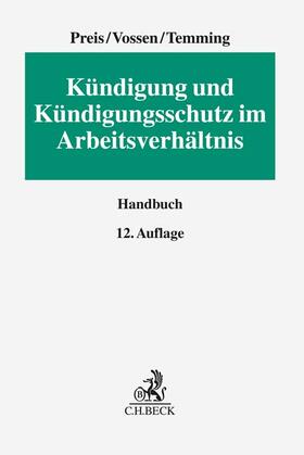 Preis / Vossen / Temming  | Kündigung und Kündigungsschutz im Arbeitsverhältnis | Buch | 978-3-406-78918-2 | sack.de