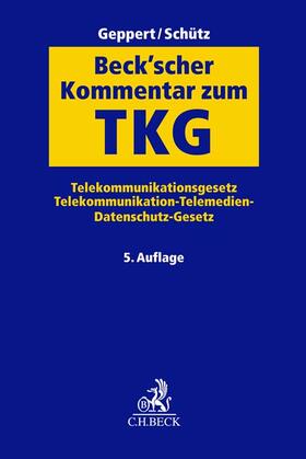 Geppert / Schütz |  Beck'scher Kommentar zum TKG | Buch |  Sack Fachmedien