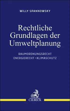 Spannowsky |  Rechtliche Grundlagen der Umweltplanung | Buch |  Sack Fachmedien