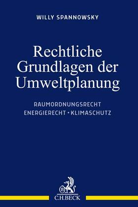 Spannowsky | Rechtliche Grundlagen der Umweltplanung | Buch | 978-3-406-78933-5 | sack.de