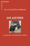 Cancik-Kirschbaum |  Die Assyrer | Buch |  Sack Fachmedien