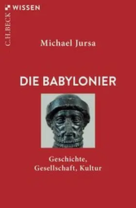 Jursa |  Die Babylonier | eBook | Sack Fachmedien