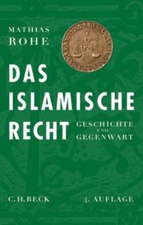 Rohe | Das islamische Recht | E-Book | sack.de