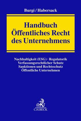 Burgi / Habersack |  Öffentliches Recht des Unternehmens | Buch |  Sack Fachmedien