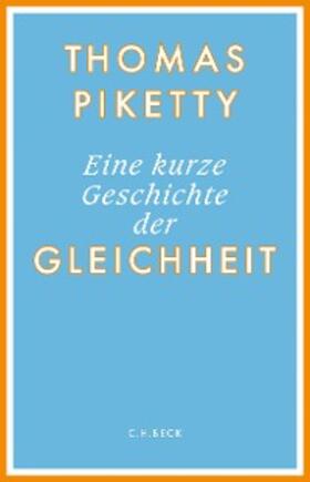 Piketty |  Eine kurze Geschichte der Gleichheit | eBook | Sack Fachmedien