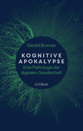 Bronner | Kognitive Apokalypse | Buch | 978-3-406-79128-4 | sack.de