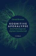 Bronner |  Kognitive Apokalypse | eBook | Sack Fachmedien