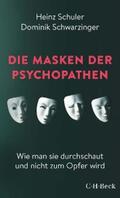 Schuler / Schwarzinger |  Die Masken der Psychopathen | eBook | Sack Fachmedien