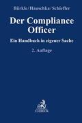 Bürkle / Hauschka / Schieffer |  Der Compliance Officer | Buch |  Sack Fachmedien