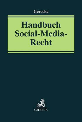 Gerecke |  Handbuch Social-Media-Recht | Buch |  Sack Fachmedien