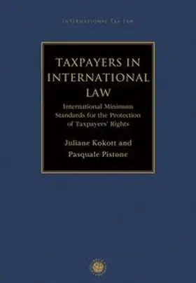 Kokott / Pistone |  Taxpayers in International Law | Buch |  Sack Fachmedien