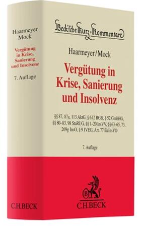 Haarmeyer / Mock |  Vergütung in Krise, Sanierung und Insolvenz | Buch |  Sack Fachmedien