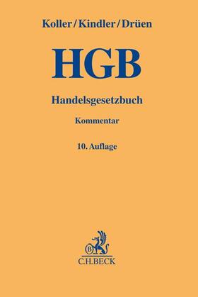 Koller / Kindler / Drüen |  Handelsgesetzbuch: HGB | Buch |  Sack Fachmedien