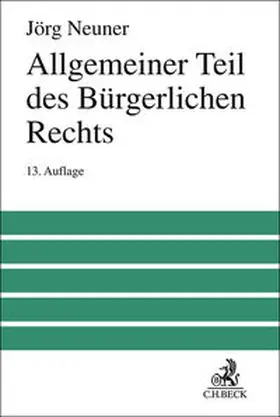 Neuner |  Allgemeiner Teil des Bürgerlichen Rechts | Buch |  Sack Fachmedien