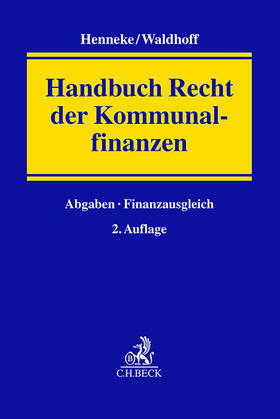 Henneke / Waldhoff | Handbuch Recht der Kommunalfinanzen | Buch | 978-3-406-79385-1 | sack.de