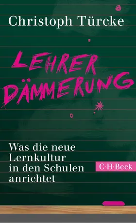 Türcke |  Lehrerdämmerung | Buch |  Sack Fachmedien