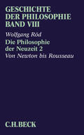 Röd |  Geschichte der Philosophie  Bd. 8: Die Philosophie der Neuzeit 2: Von Newton bis Rousseau | Buch |  Sack Fachmedien