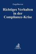 Engelhoven |  Richtiges Verhalten in der Compliance-Krise | Buch |  Sack Fachmedien