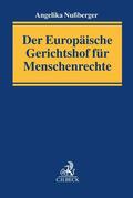 Nußberger |  Der Europäische Gerichtshof für Menschenrechte | Buch |  Sack Fachmedien