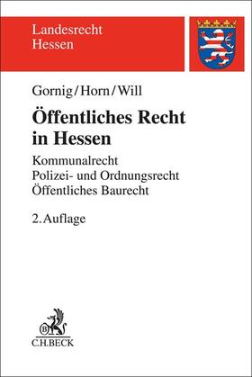 Gornig / Horn / Will | Öffentliches Recht in Hessen | Buch | 978-3-406-79460-5 | sack.de