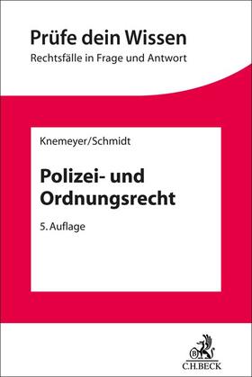 Knemeyer / Schmidt |  Polizei- und Ordnungsrecht | Buch |  Sack Fachmedien