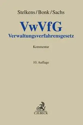 Stelkens / Bonk / Sachs |  Verwaltungsverfahrensgesetz: VwVfG | Buch |  Sack Fachmedien