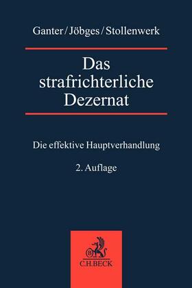Ganter / Jöbges / Stollenwerk |  Das strafrichterliche Dezernat | Buch |  Sack Fachmedien