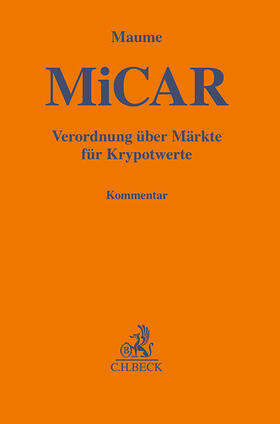 Maume |  Verordnung über Märkte für Kryptowerte (MiCAR) | Buch |  Sack Fachmedien