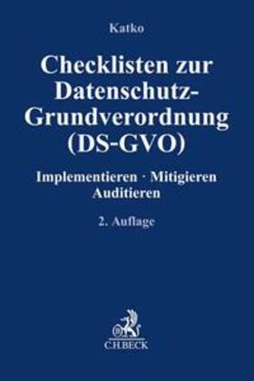 Katko |  Checklisten zur Datenschutz-Grundverordnung (DS-GVO) | Buch |  Sack Fachmedien