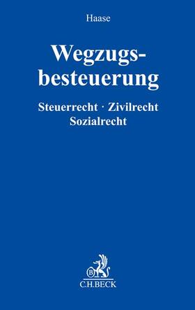 Haase | Wegzugsbesteuerung | Buch | 978-3-406-79543-5 | sack.de