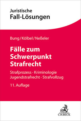 Eisenberg / Kölbel / Neßeler | Fälle zum Schwerpunkt Strafrecht | Buch | 978-3-406-79555-8 | sack.de