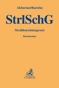 Akbarian / Raetzke |  Strahlenschutzgesetz | Buch |  Sack Fachmedien