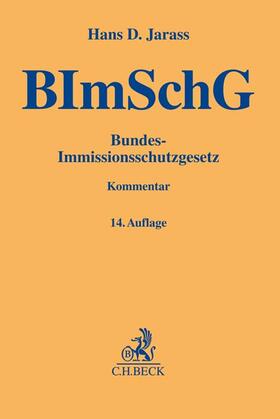 Jarass |  Bundes-Immissionsschutzgesetz: BImSchG | Buch |  Sack Fachmedien