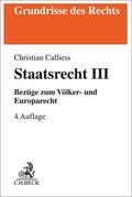 Calliess |  Staatsrecht III | Buch |  Sack Fachmedien