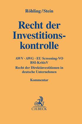 Röhling / Stein |  Recht der Investitionskontrolle | Buch |  Sack Fachmedien
