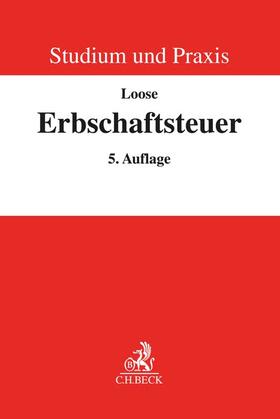 Loose | Erbschaftsteuerrecht | Buch | 978-3-406-79593-0 | sack.de