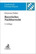 Grziwotz / Saller |  Bayerisches Nachbarrecht | Buch |  Sack Fachmedien