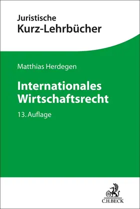 Herdegen |  Internationales Wirtschaftsrecht | Buch |  Sack Fachmedien