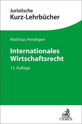 Herdegen | Internationales Wirtschaftsrecht | Buch | 978-3-406-79698-2 | sack.de