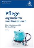 Friedel / Petz |  Pflege organisieren und finanzieren | Buch |  Sack Fachmedien