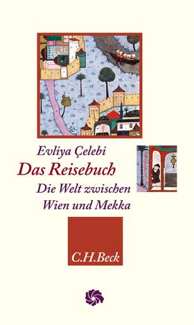 Celebi / Kreiser | Das Reisebuch | Buch | 978-3-406-79749-1 | sack.de