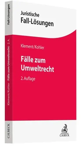 Klement | Fälle zum Umweltrecht | Buch | 978-3-406-79761-3 | sack.de