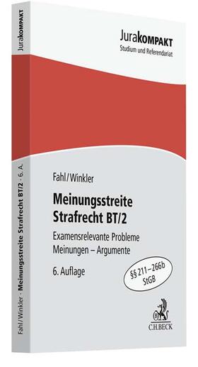Fahl / Winkler | Meinungsstreite Strafrecht BT/2 | Buch | 978-3-406-79772-9 | sack.de