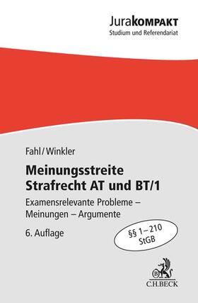 Fahl / Winkler | Meinungsstreite Strafrecht AT und BT/1 | Buch | 978-3-406-79775-0 | sack.de