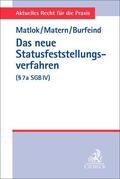 Burfeind / Matlok / Matern |  Das neue Statusfeststellungsverfahren (§ 7a SGB IV) | Buch |  Sack Fachmedien