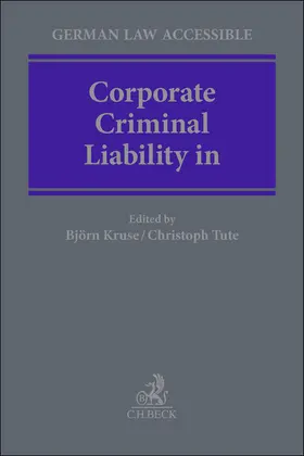 Kruse / Tute |  Corporate Criminal Liability in Germany | Buch |  Sack Fachmedien